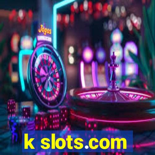 k slots.com