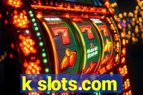 k slots.com