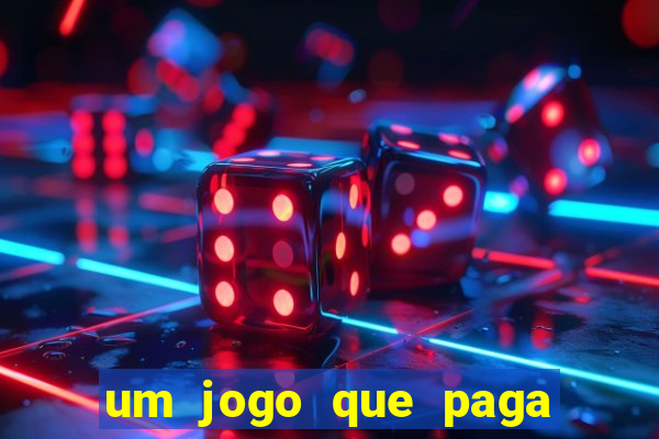 um jogo que paga dinheiro de verdade