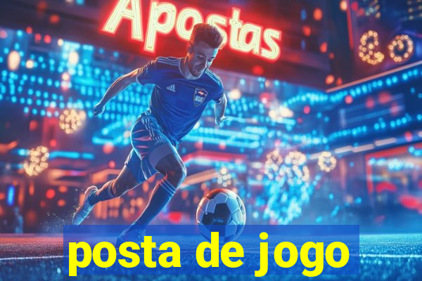 posta de jogo