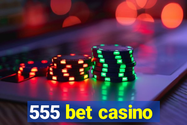 555 bet casino