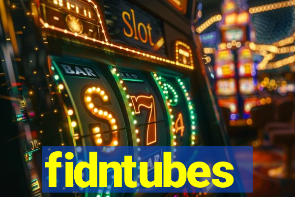 fidntubes