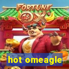 hot omeagle