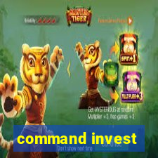 command invest