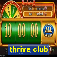 thrive club