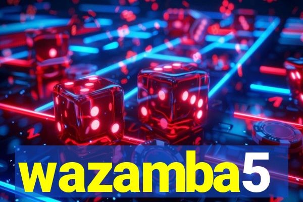 wazamba5