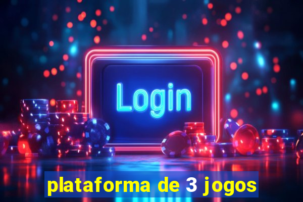 plataforma de 3 jogos