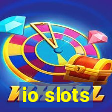 io slots