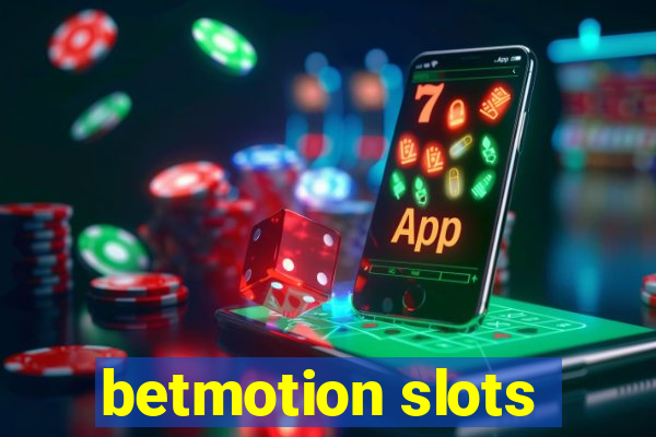 betmotion slots