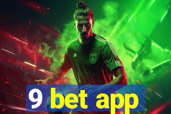 9 bet app