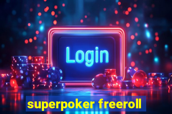 superpoker freeroll