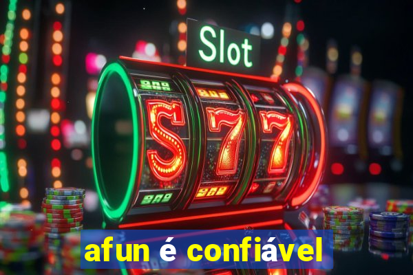 afun é confiável