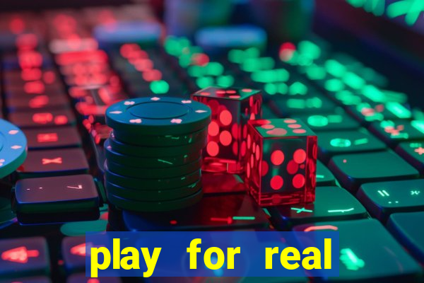 play for real money casino games