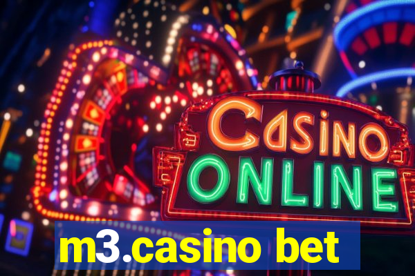 m3.casino bet