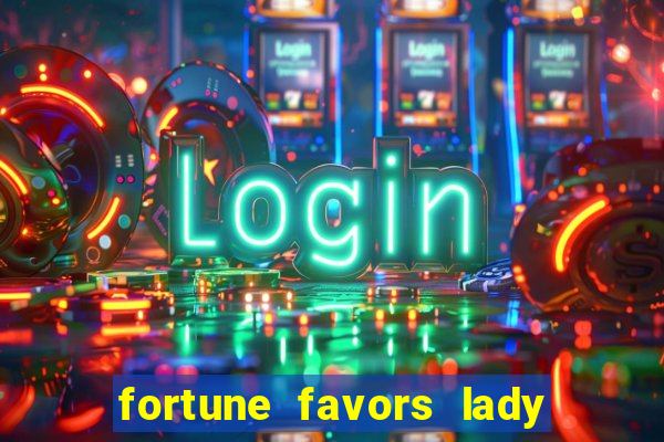 fortune favors lady nikuko legendado