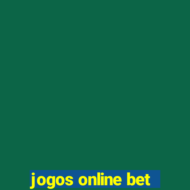 jogos online bet