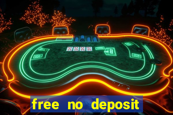 free no deposit bonuses casino