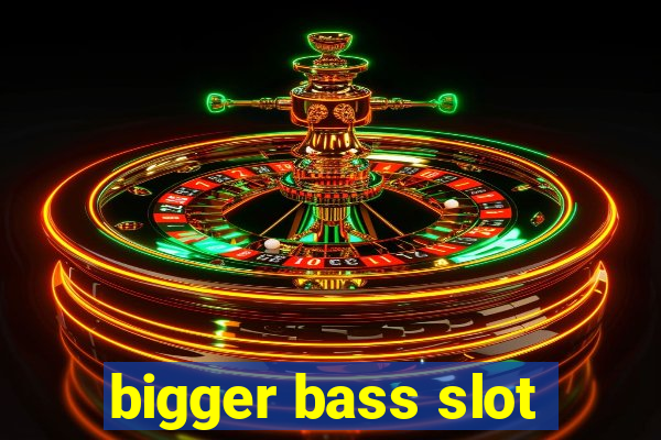 bigger bass slot