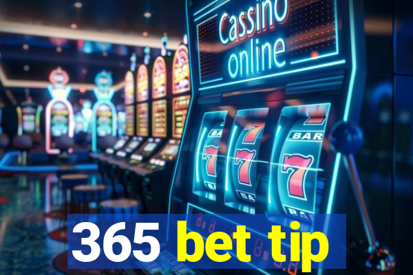 365 bet tip