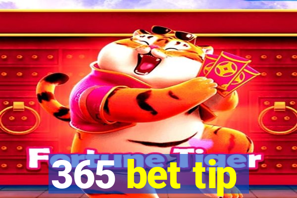 365 bet tip