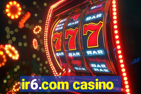 ir6.com casino