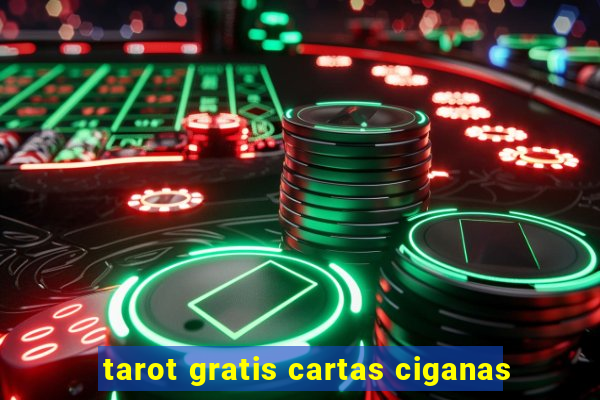 tarot gratis cartas ciganas