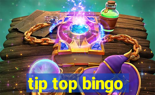 tip top bingo