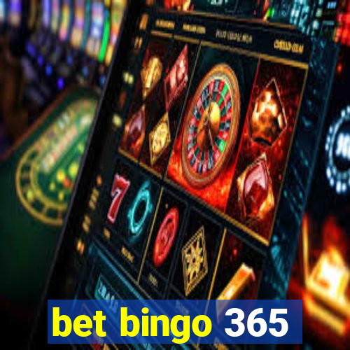 bet bingo 365