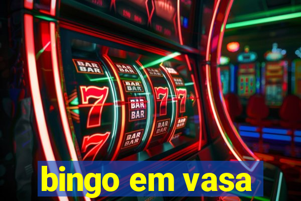 bingo em vasa