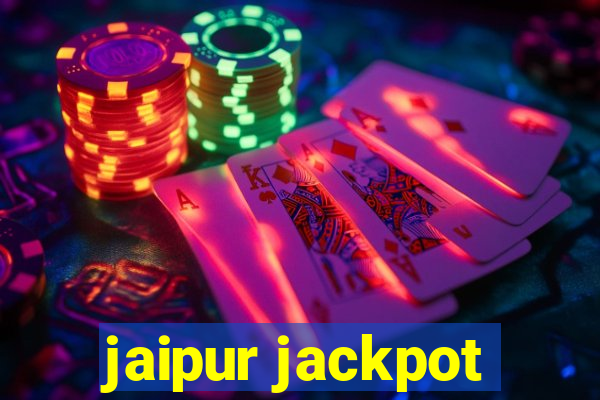 jaipur jackpot