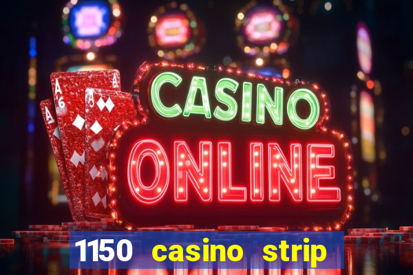 1150 casino strip resorts blvd