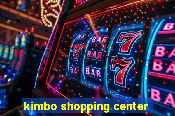 kimbo shopping center