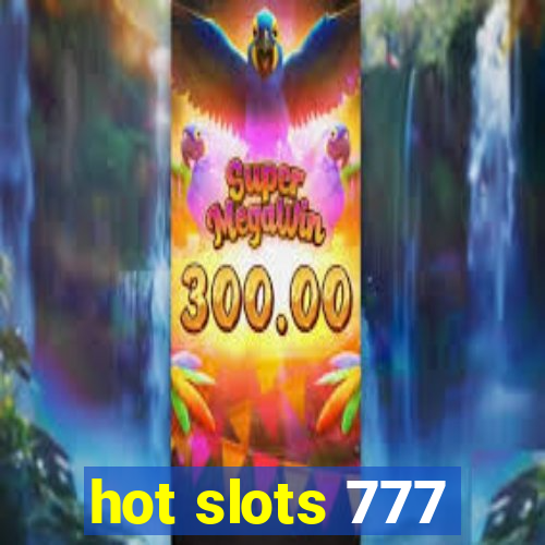 hot slots 777