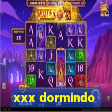 xxx dormindo