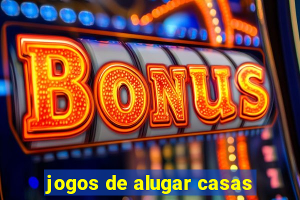 jogos de alugar casas