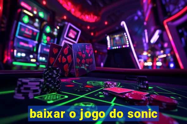 baixar o jogo do sonic