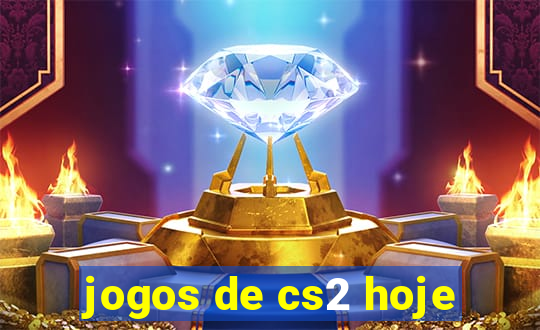 jogos de cs2 hoje