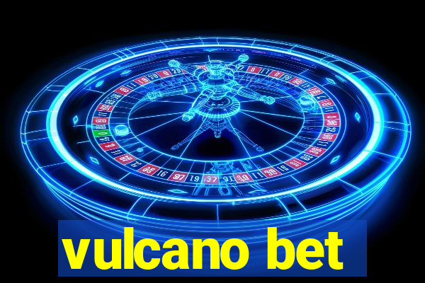 vulcano bet