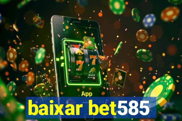 baixar bet585