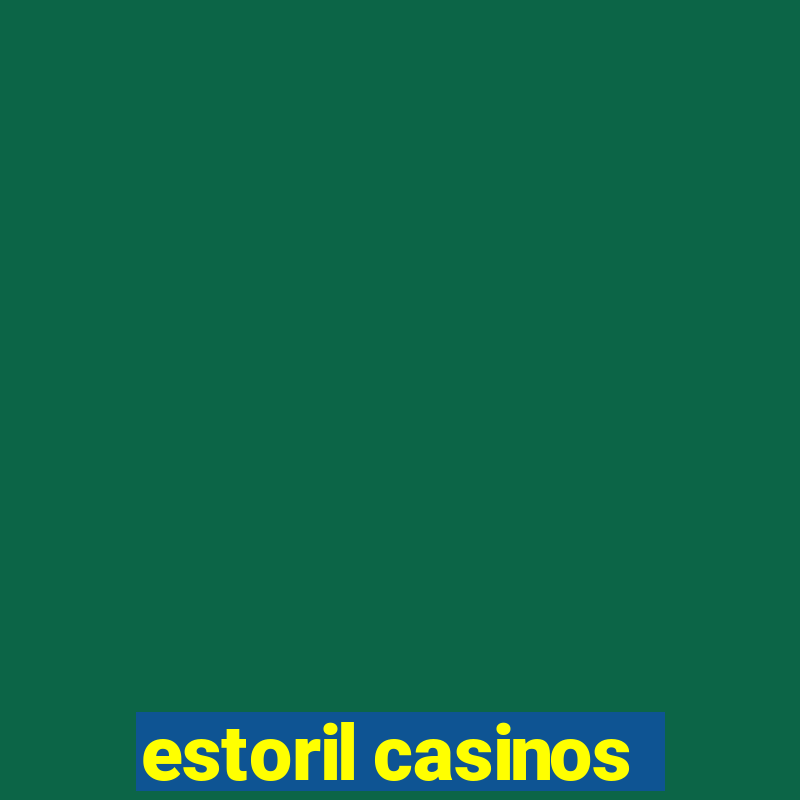 estoril casinos