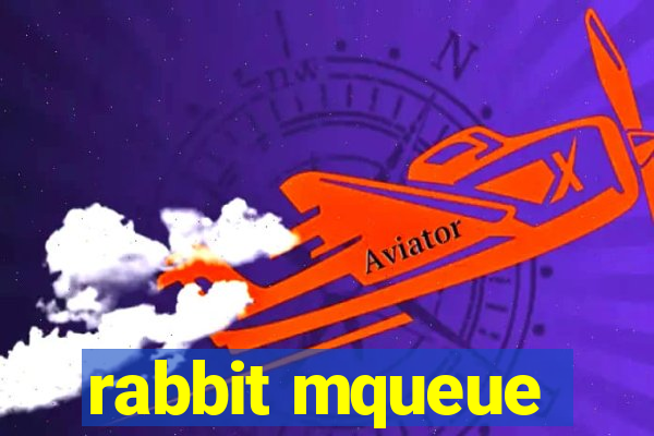 rabbit mqueue