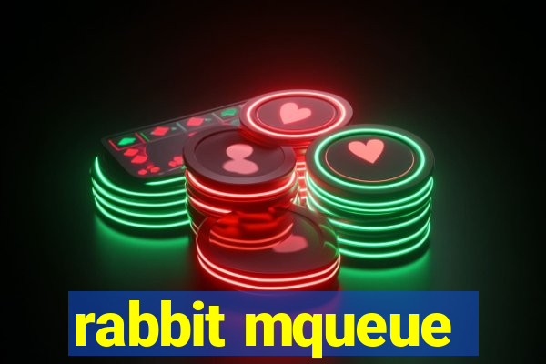 rabbit mqueue