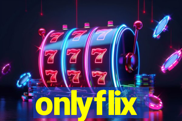 onlyflix