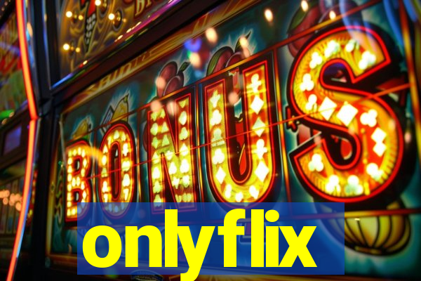 onlyflix