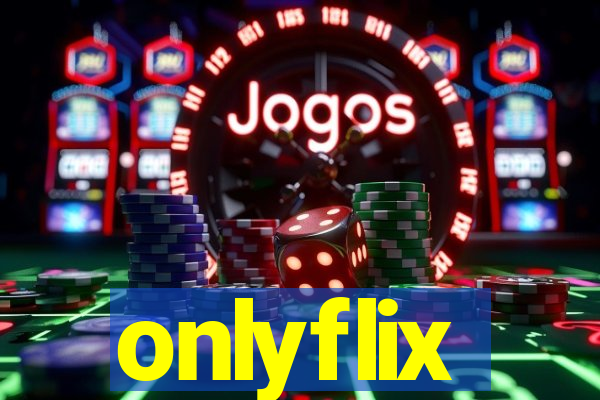 onlyflix