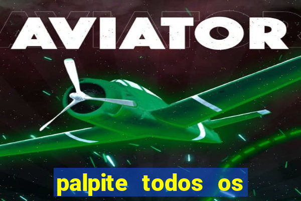 palpite todos os jogos de hoje