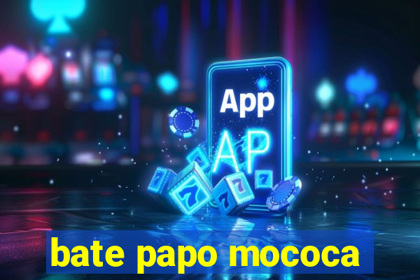 bate papo mococa