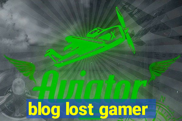 blog lost gamer