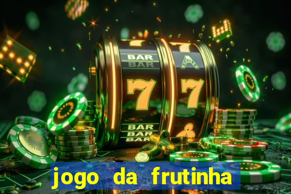 jogo da frutinha que paga no pix