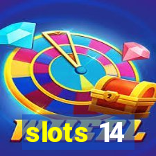 slots 14